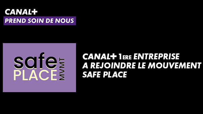 Image d'illustration de l'actualité CANAL+ 1ère entreprise à rejoindre le Mouvement SAFE PLACE