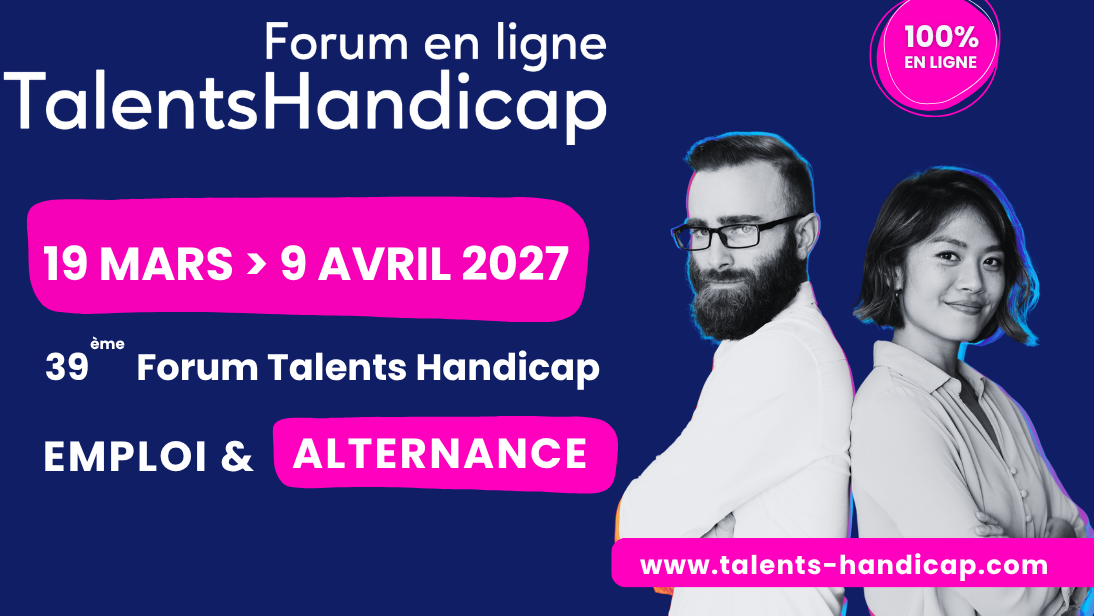 Image d'illustration de l'actualité 39e Forum Talents Handicap Emploi & Alternance du 19 mars au 9 avril 2027